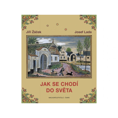 🌍🖼 Jak se chodí do světa – Jiří Žáček a Josef Lada | Poezie inspirovaná Ladovými obrazy