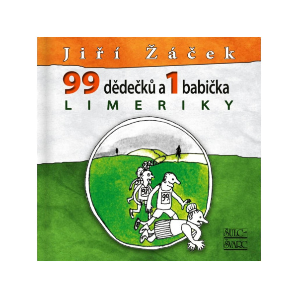 Limeriky (99 dědečků a 1 babička) – Jiří Žáček, ilustrace Michal Hrdý