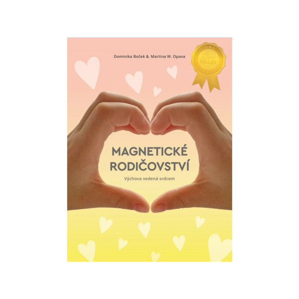 Magnetické rodičovství – Dominika Boček a Martina W. Opava